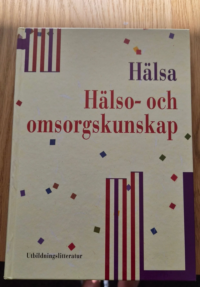 Hälsa : Hälsa- och omsorgskunskap; Lena Sahlqvist; 1997