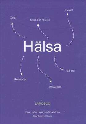 Hälsa Lärobok; Eina Linder, Åse Lundén-Welden; 2017