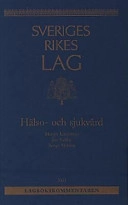 Hälso- och sjukvård; Margit Kärrström, Jan Sahlin, Bengt Sjöberg; 2001