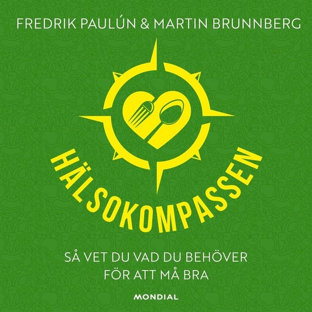 Hälsokompassen; Fredrik Paulún, Martin Brunnberg