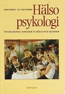Hälsopsykologi : psykologiska aspekter på hälsa och sjukdom; Olof Rydén; 1994