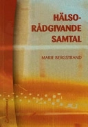Hälsorådgivande samtal; Marie Bergstrand; 2004