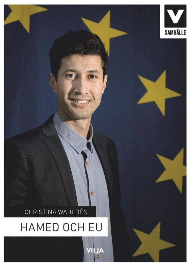 Hamed och EU; Christina Wahldén, Johan Svensson; 2016
