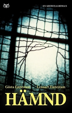 Hämnd; Lennart Emtestam, Gösta Emtestam; 2019