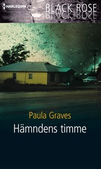 Hämndens timme; Paula Graves; 2013