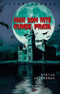 Han som inte kunde prata; Stefan Andersson; 2025