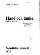 Hand och tanke : 100 år textil; Sofia Danielson; 1973