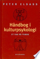 Håndbog i kulturpsykologi; Peter Elsass; 2003