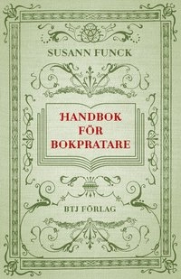 Handbok för bokpratare; Susann Funck; 2013