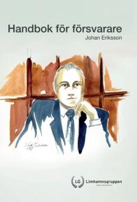Handbok för försvarare; Johan Eriksson; 2018
