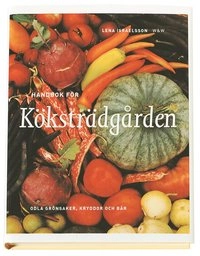 Handbok för köksträdgården; Lena Israelsson; 2000