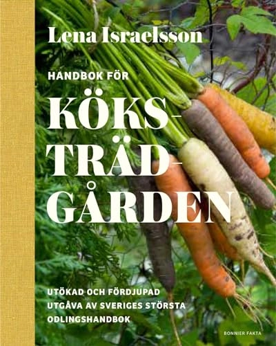 Handbok för köksträdgården; Lena Israelsson; 2018