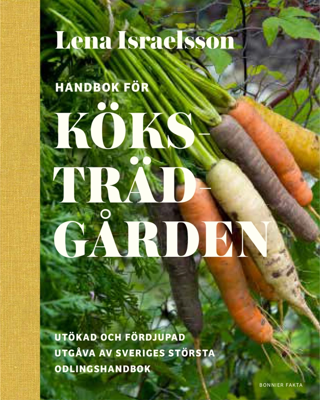 Handbok för köksträdgården; Lena Israelsson; 2025