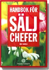 Handbok för säljchefer; Rolf Laurelli; 2009