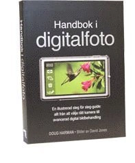 Handbok i digitalfoto; Doug Harman; 2011