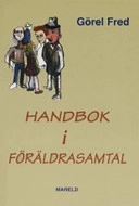 Handbok i föräldrasamtal; Görel Fred; 2005