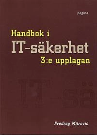 Handbok i IT-säkerhet; Predrag Mitrovic; 2003