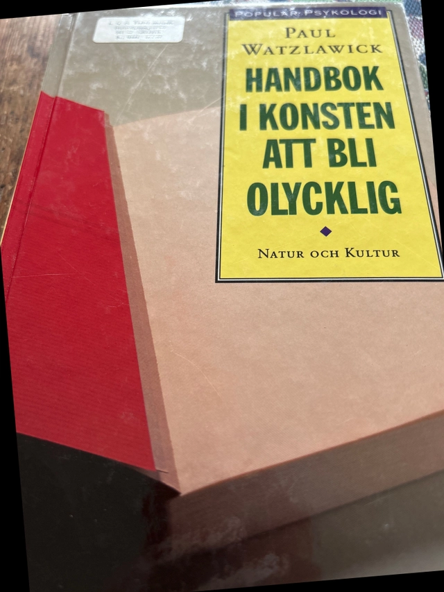Handbok i konst att bli olycklig po; Paul Watzlawick; 1995