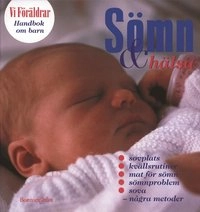 Handbok om barn 2: Sömn & Hälsa; Catharina Hansson; 2000