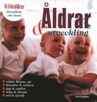 Handbok om barn 4: Åldrar och utveckling; Viveka Ljungström; 2000