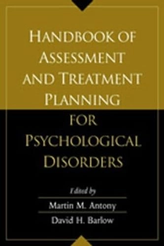 Handbook of assessment and treatment planning for psychological disorders; Martin M. Antony; 2002