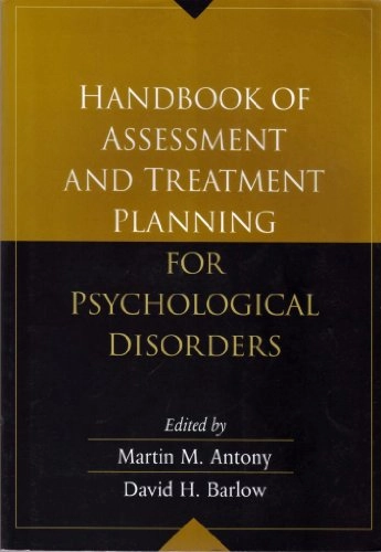 Handbook of assessment and treatment planning for psychological disorders; Martin M. Antony; 2002
