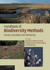 Handbook of biodiversity methods : survey, evaluation and monitoring; David Hill, Graham Tucker, Matthew Fasham; 2005