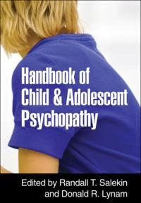 Handbook of Child and Adolescent Psychopathy; 2010