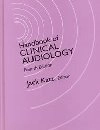 Handbook of clinical audiology; Jack Katz; 1994