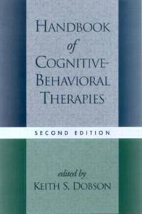 Handbook of cognitive-behavioral therapies; Keith S. Dobson; 2001