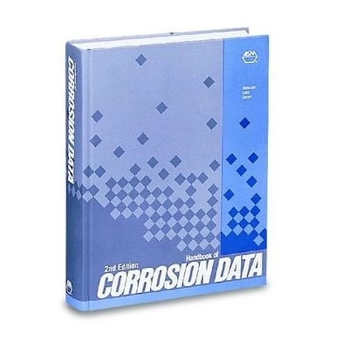 Handbook of corrosion data; Bruce D. Craig; 1995