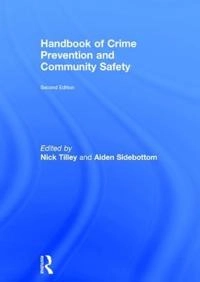 Handbook of crime prevention and community safety; Nick Tilley; 2017