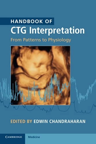 Handbook of CTG Interpretation; Edwin Chandraharan; 2017