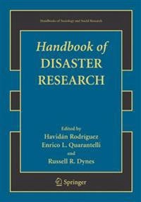 Handbook of disaster research; Havidán Rodríguez, Enrico L. Quarantelli, Russell R. Dynes, William A. Andersson, Patrick A. Kennedy, Everett Ressler; 2006