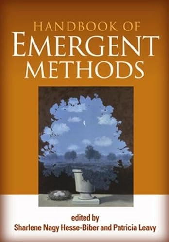 Handbook of emergent methods; Sharlene Nagy Hesse-Biber, Patricia Leavy; 2008