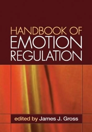 Handbook of emotion regulation; James J. Gross; 2007