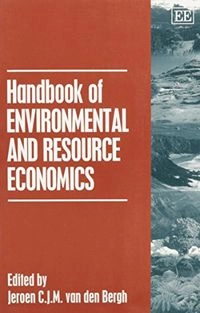 Handbook of environmental and resource economics; Jeroen C. J. M. van den Bergh; 1999