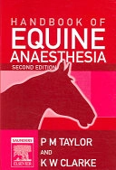 Handbook of equine anaesthesia; Polly M. Taylor; 2007