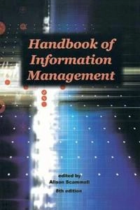Handbook of information management; Alison Scammell; 2001
