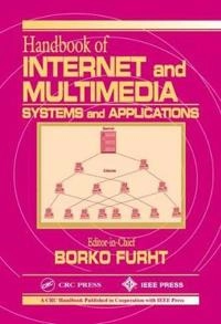 Handbook of Internet and multimedia systems and applications; Borko Furht; 1999