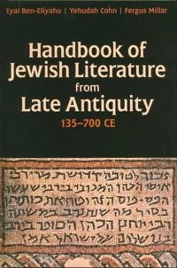Handbook of Jewish literature from late antiquity, 135-700 CE; Eyal Ben Eliyahu; 2012