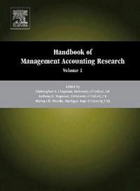 Handbook of management accounting research 1&2; Christopher S.. Chapman, Anthony G. Hopwood, Michael D. Shields; 2007