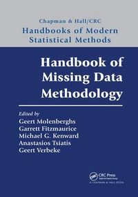 Handbook of Missing Data Methodology; Geert Molenberghs, Garrett Fitzmaurice, Michael G Kenward, Anastasios Tsiatis, Geert Verbeke; 2020