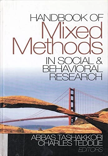 Handbook of mixed methods in social & behavioral research; Abbas Tashakkori; 2003