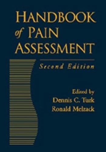 Handbook of pain assessment; Dennis C. Turk, Ronald Melzack; 2001