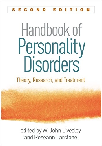 Handbook of personality disorders : therapy, research and treatment; W. John Livesley, Roseann Larstone; 2020