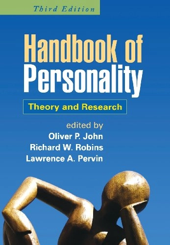Handbook of personality : theory and research; Oliver P John, Richard W Robins; 2008