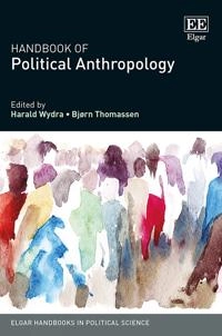 Handbook of Political Anthropology; Harald Wydra, Bjørn Thomassen; 2020