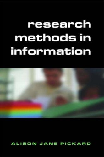 Handbook of research methods for information an communications; Alison Pickard; 2005