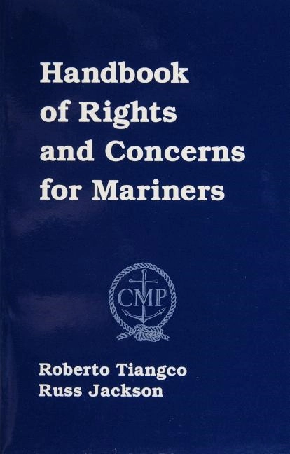 Handbook Of Rights And Concerns For Mariners; Roberto Tiangco; 2009
